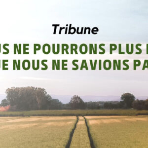 Nous ne pourrons plus dire que nous ne savions pas